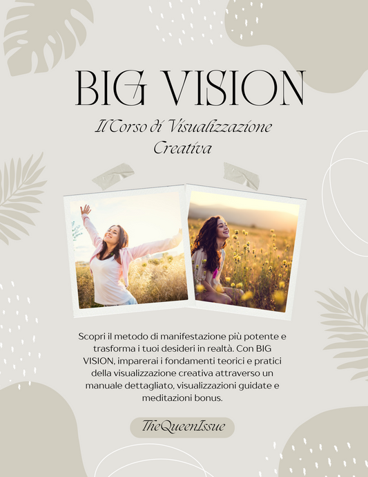 BIG VISION: Il Corso di Visualizzazione Creativa